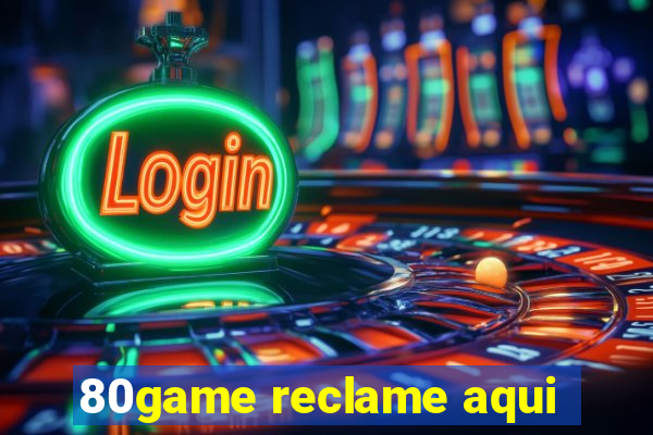 80game reclame aqui